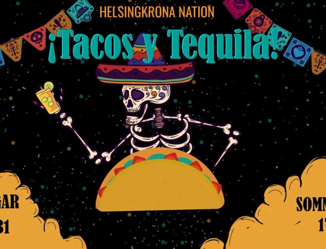 Tacos y Tequila | Helsingkrona nation